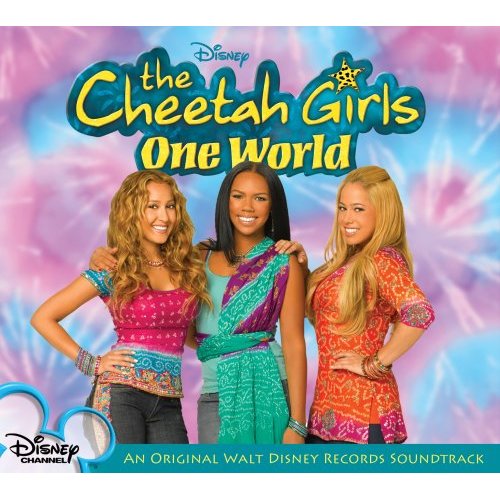 The Cheetah Girls One World Soundtrack