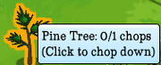 Pine Tree Phase 1 (0 chops)