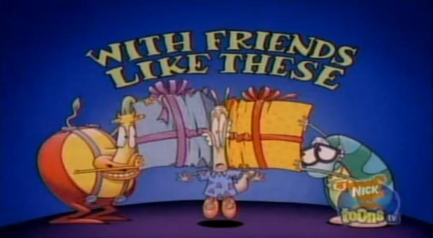 Rocko's Modern Life With Friends Like These List of Episodes - Rocko's Modern Life Wiki