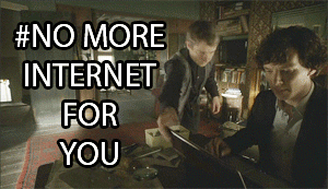 No_more_internet_for_you.gif